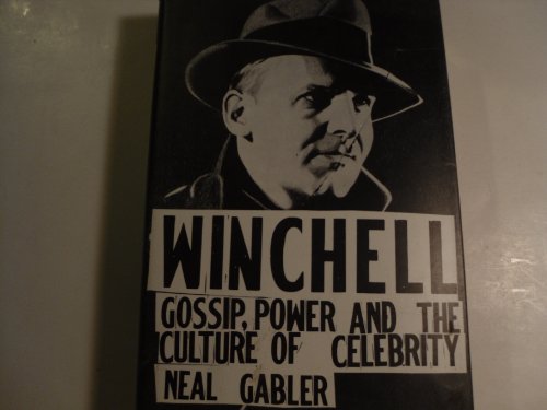 Winchell: Gossip, Power, and the Culture of Celebrity