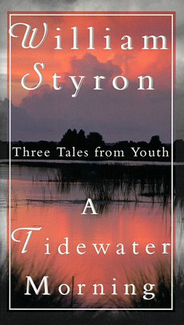 A Tidewater Morning: Three Tales from Youth