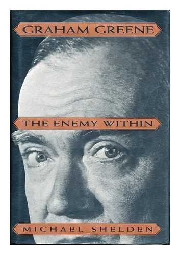 Graham Greene:: The Enemy Within