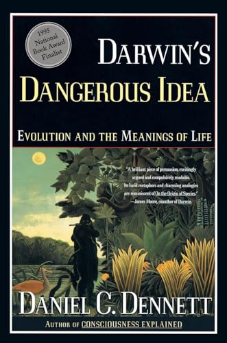 Darwin's Dangerous Idea: Evolution and the Meanings of Life