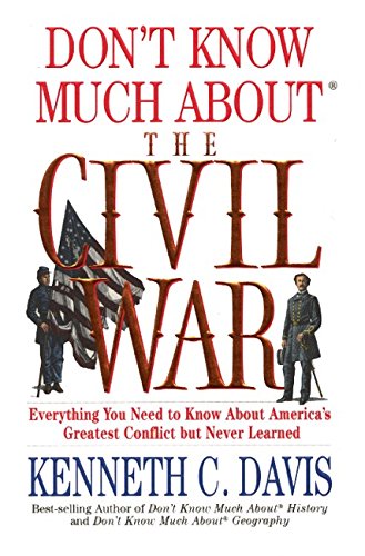 Don't Know Much about the Civil War