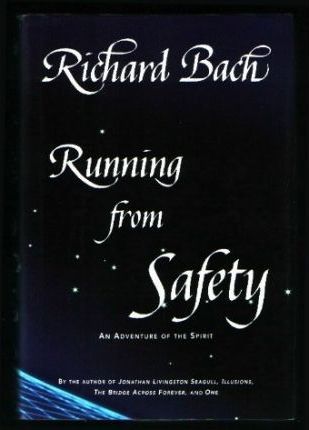 Running from Safety: An Adventure of the Spirit