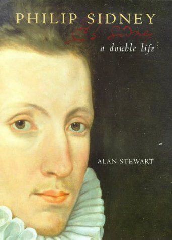 Sir Philip Sidney: A Double Life
