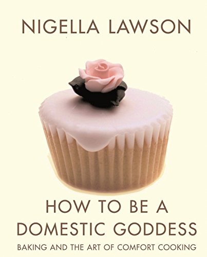 How To Be A Domestic Goddess