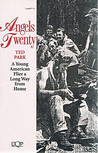 Angels Twenty: A Young American Flier a Long Way from Home