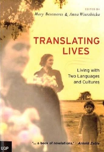 Translating Lives: Living With Two Languages and Cultures