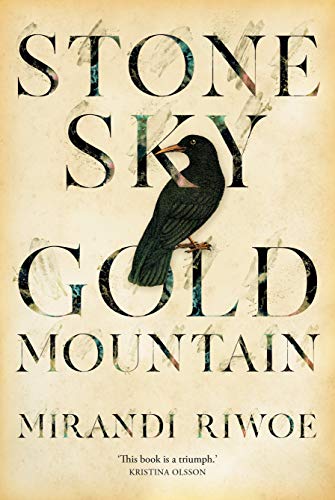 Stone Sky Gold Mountain: The multi-award-winning Australian historical novel