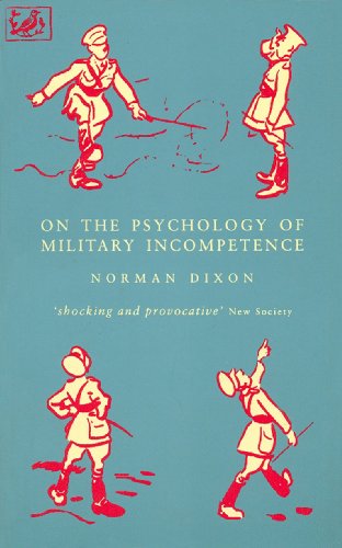 On The Psychology Of Military Incompetence