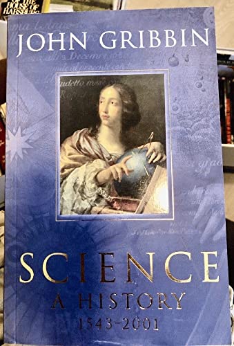 Science: A History 1543-2001