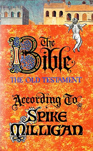 Bible, the Old Testament According to Spike Milligan