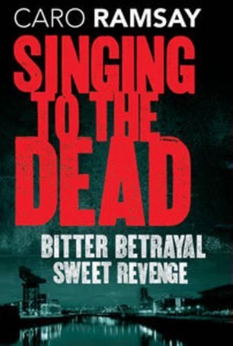 Singing to the Dead: An Anderson and Costello Thriller