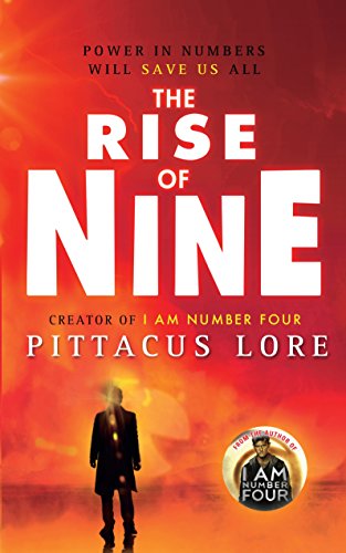 The Rise of Nine: Lorien Legacies Book 3