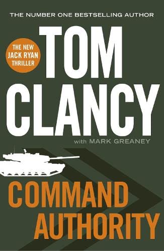 Command Authority: INSPIRATION FOR THE THRILLING AMAZON PRIME SERIES JACK RYAN