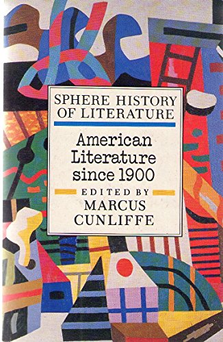 Sphere History of English Literature Volume 9: American Literature Since 1900