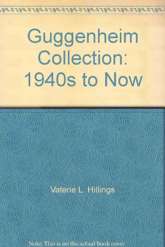 Guggenheim Collection: 1940s to Now
