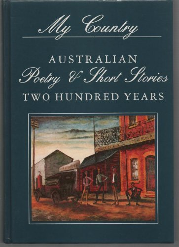 My Country Australian Poetry and Short Stories Volume 2