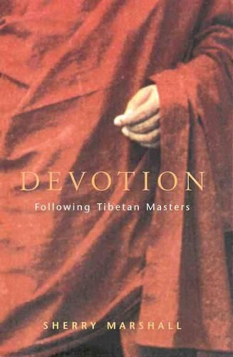 Devotion: Following a Tibetan Master