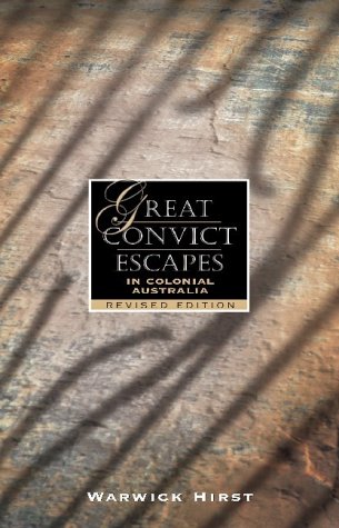 Great Convict Escapes in Colonial Australia