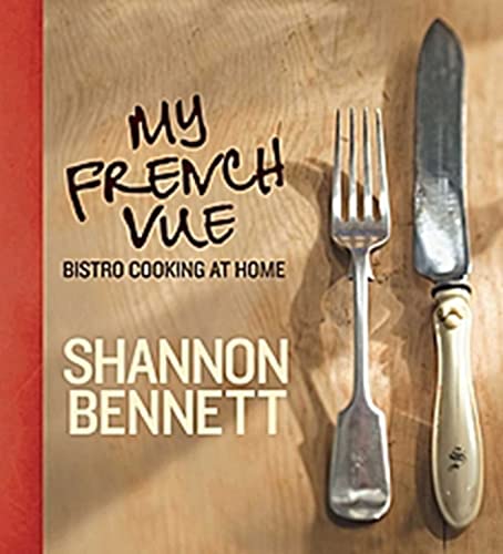 My French Vue: Bistro Cooking at Home