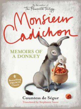 Monsieur Cadichon: Memoirs of a Donkey