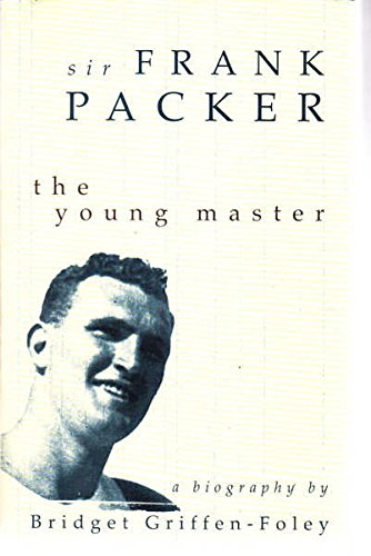 Sir Frank Packer: The Young Master