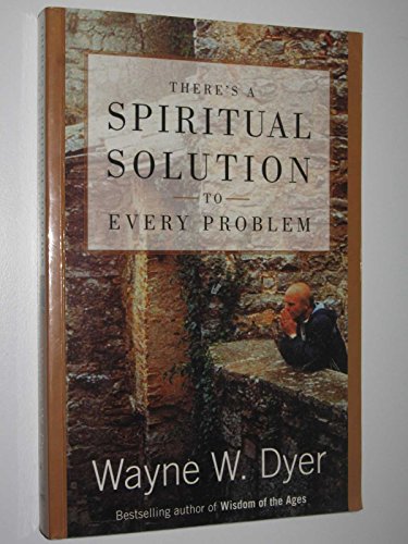 There's a Spiritual Solution to Every Problem