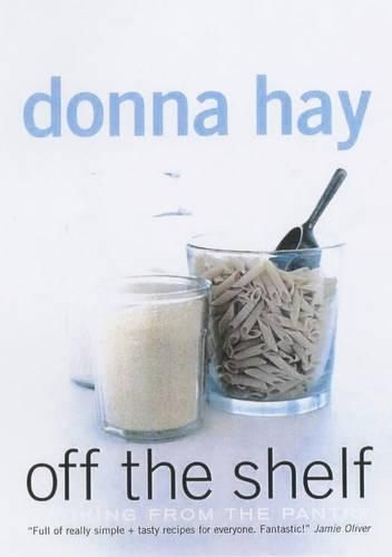 Off the Shelf: Cooking from the Pantry