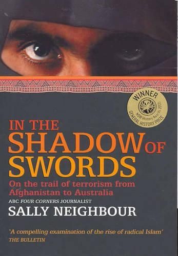 In The Shadow of Swords: How Islamic Terrorists Declared War on Australi a