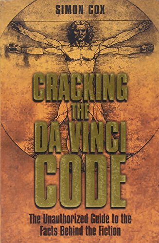 Cracking the Da Vinci Code: The Facts Behind the Fiction
