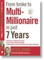 From Broke to Multi-millionaire in Just 7 Years