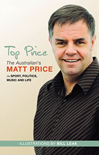 Top Price: The Australian's Matt Price on Sport, Politics, Music and Life