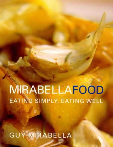 Mirabella Foods: Eating Simply, Eating Well