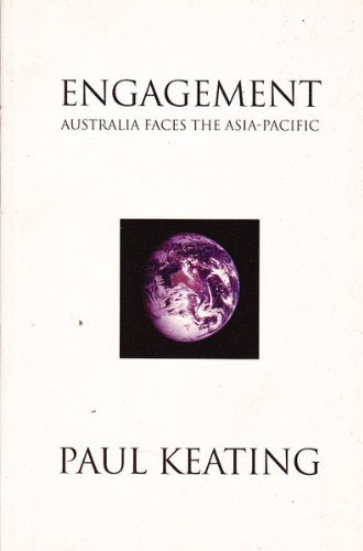 Engagement: Australia Faces the Asia Pacific: Australia Faces the Asia Pacific