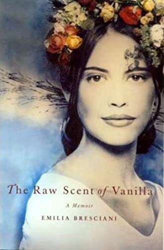 The Raw Scent of Vanilla