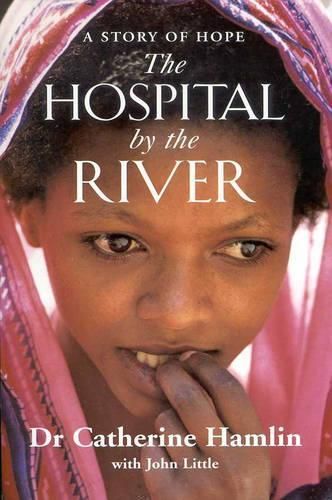 The Hospital by the River: A Story of Hope