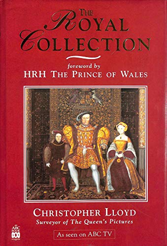 The Royal Collection: A Thematic Exploration of the Paintings in the Collection of Her Majesty the Queen