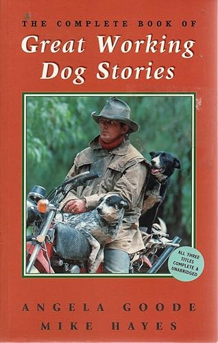 Complete Book of Great Working Dog Stories