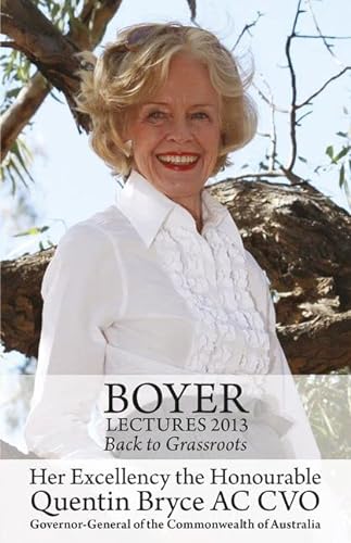 Boyer Lectures 2013: Back to Grassroots