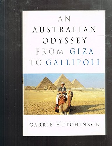 Australian Odyssey: Giza to Gallipoli