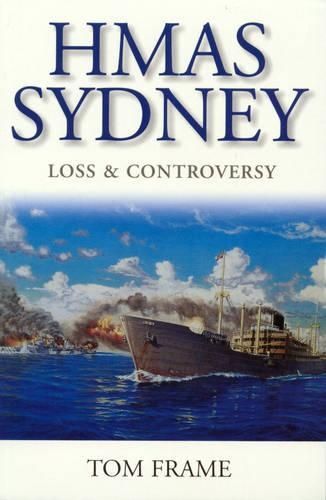 Hmas Sydney: Loss and Controversy