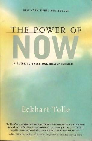 The Power of Now: A Guide to Spiritual Enlightenment