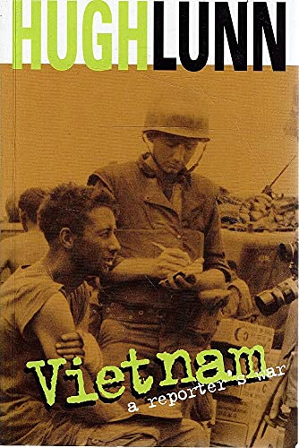 Vietnam: a Reporter's War