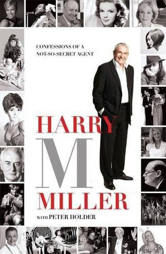 Harry M.Miller: Confessions of a Not-so-secret Agent