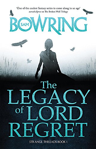 The Legacy of Lord Regret