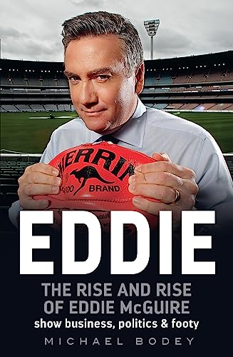 Eddie: The rise and rise of Eddie McGuire