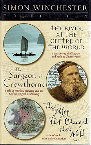 The River at the Centre of the World: WITH The Map That Changed the World AND The Surgeon of Crowthorne