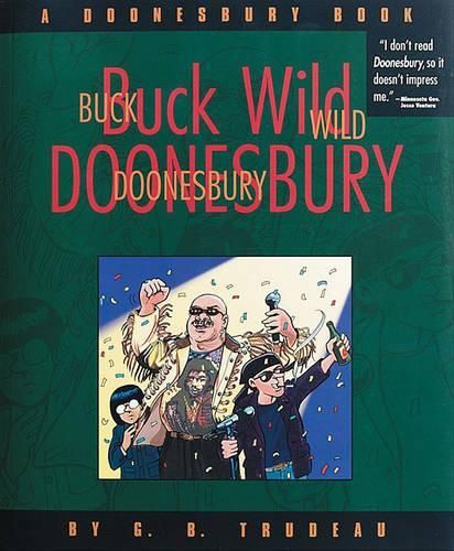 Buck Wild Doonesbury: a Doonesbury Book