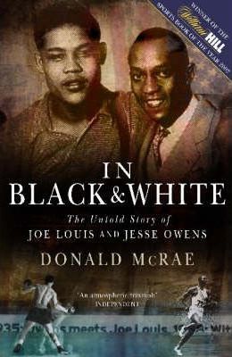 In Black And White: The Untold Story Of Joe Louis And Jesse Owens