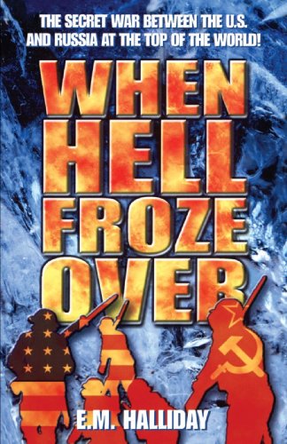 When Hell Froze OverThe Secret War Between the U.S. and Russia in 1918