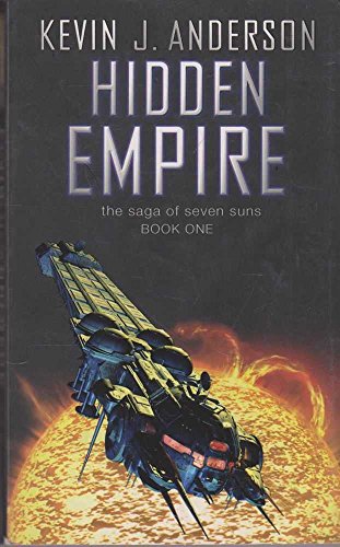 Hidden Empire: The Saga Of Seven Suns - Book One